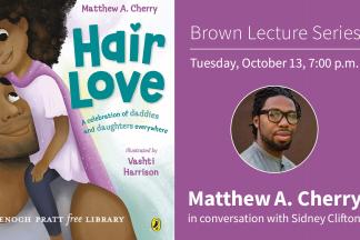 BROWN LECTURES SERIES: MATTHEW A. CHERRY, HAIR LOVE